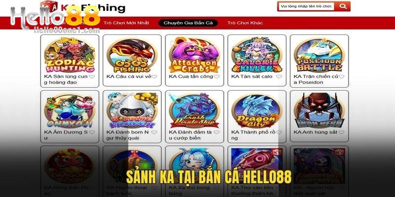 Sảnh KA tại bắn cá Hello88 nhiều cơ hội săn Jackpot