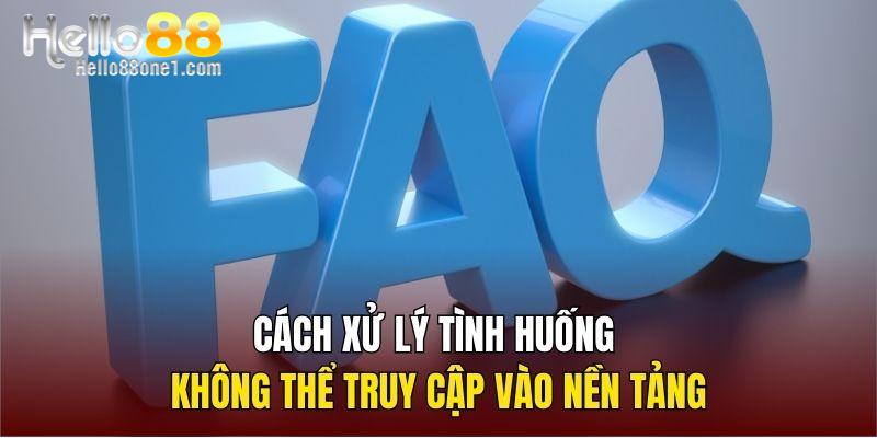 Cách xử lý tình huống không thể truy cập vào nền tảng