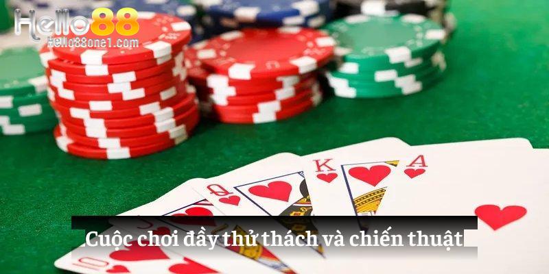 Cuộc chơi đầy thử thách và chiến thuật