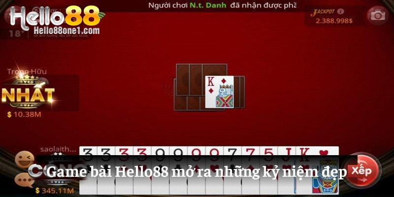 Game bài Hello88 mở ra những kỷ niệm đẹp